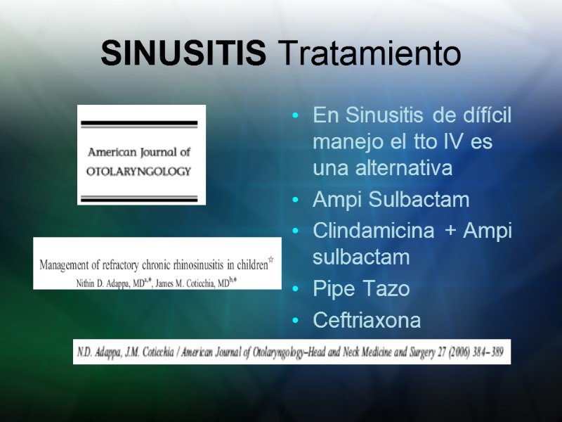 SINUSITIS Tratamiento En Sinusitis de dífícil manejo el tto IV es una alternativa Ampi